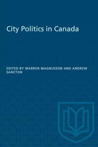 Beispielbild fr City Politics in Canada zum Verkauf von Quickhatch Books