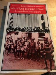 Beispielbild fr International Economic Disorder: Essays in North-South Relations zum Verkauf von Wonder Book