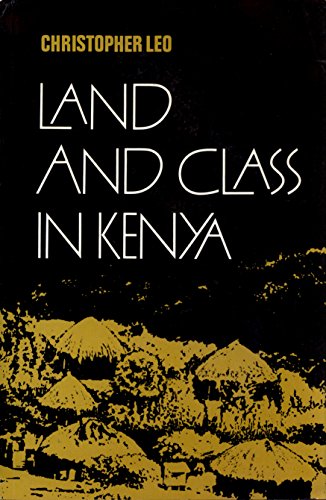 

Land and Class in Kenya (The Political Economy of World Poverty)