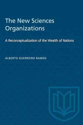 Imagen de archivo de The New Sciences Organizations: A Reconceptualization of the Wealth of Nations (Heritage) a la venta por Books of the Smoky Mountains