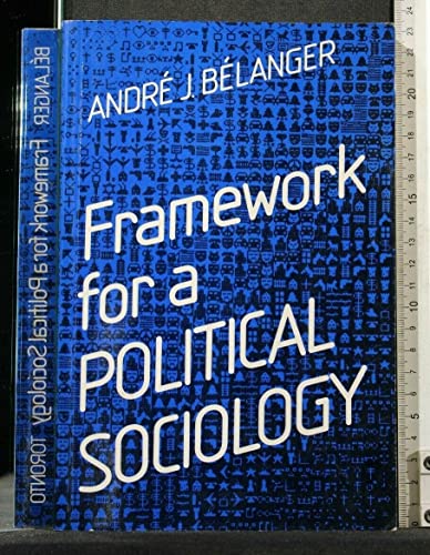 Beispielbild fr Framework for a Political Sociology zum Verkauf von Better World Books