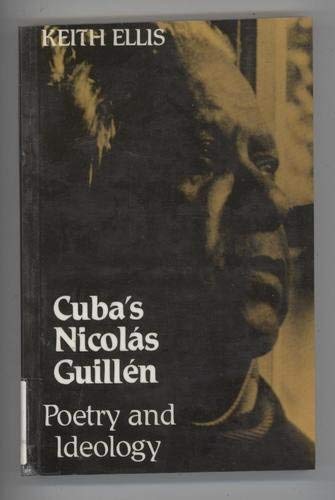 Beispielbild fr Cuba's Nicolas Guillen: Poetry and Ideology (University of Toronto Romance Series) zum Verkauf von Wonder Book