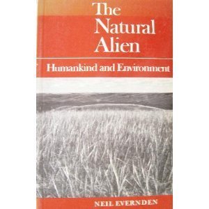 Imagen de archivo de The Natural Alien: Humankind and Environment a la venta por Books From California