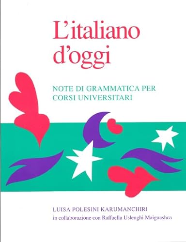 9780802066541: L'Italiano d'oggi: Note di grammatica per corsi universitari (Toronto Italian Studies)