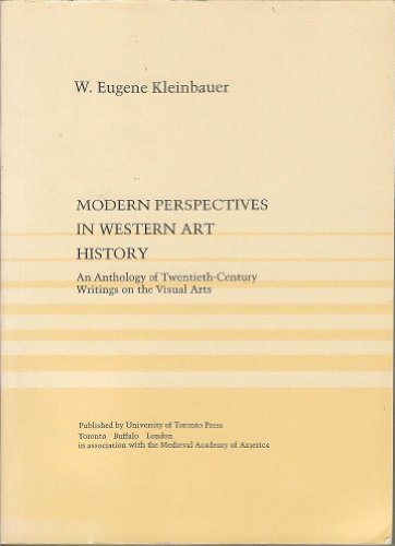 Stock image for Modern Perspectives in Western Art History: An Anthology of 20th-century Writings on the Visual Arts (MART: The Medieval Academy Reprints for Teaching) for sale by SecondSale