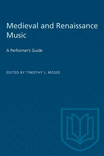 Medieval and Renaissance Music: A Performer's Guide Hardcover