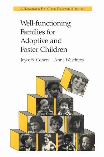 Imagen de archivo de Well-Functioning Families For Adoptive and Foster Children: A Handbook for Child Welfare Workers a la venta por Zubal-Books, Since 1961