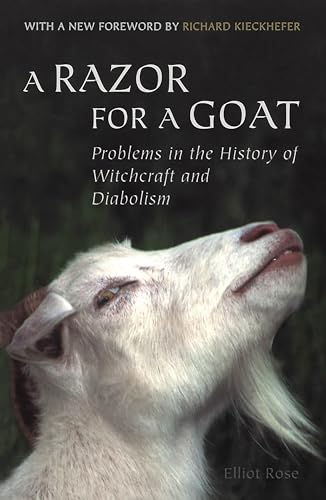 Imagen de archivo de A Razor for a Goat: Problems in the History of Witchcraft and Diabolism (Scholarly reprint series) a la venta por Zubal-Books, Since 1961