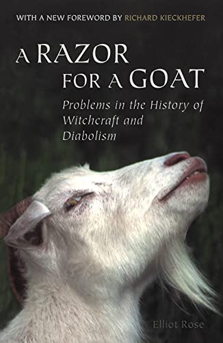 Stock image for A Razor for a Goat: Problems in the History of Witchcraft and Diabolism (Scholarly reprint series) for sale by Zubal-Books, Since 1961