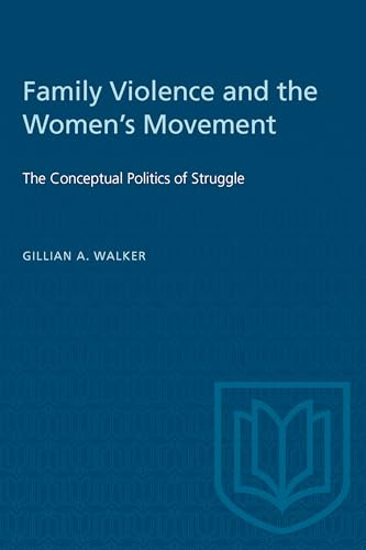 Beispielbild fr Family Violence and the Women's Movement: Conceptual Politics of Struggle (Heritage) zum Verkauf von WorldofBooks