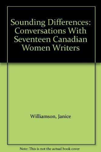 9780802068088: Sounding Differences: Conversations With Seventeen Canadian Women Writers