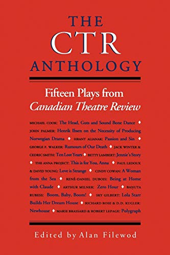 Beispielbild fr The CTR Anthology: Fifteen Plays from Canadian Theatre Review zum Verkauf von ThriftBooks-Dallas