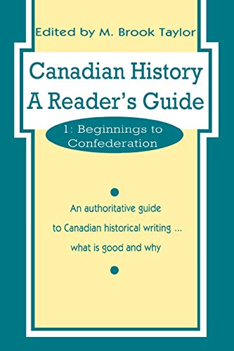 Stock image for Canadian History - A Reader's Guide Vol. 2 : Beginnings to Confederation for sale by Better World Books: West