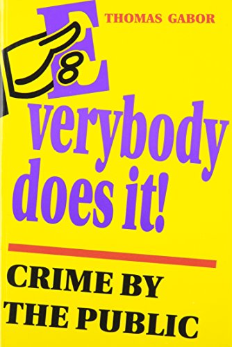Beispielbild fr Everybody Does It! : Crime by the Public zum Verkauf von Better World Books