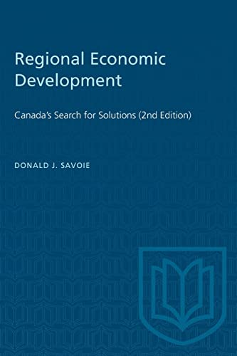 Stock image for Regional Economic Development : Canada's Search for Solutions for sale by Better World Books