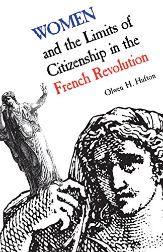 Stock image for Women and the Limits of Citizenship in the French Revolution for sale by Better World Books