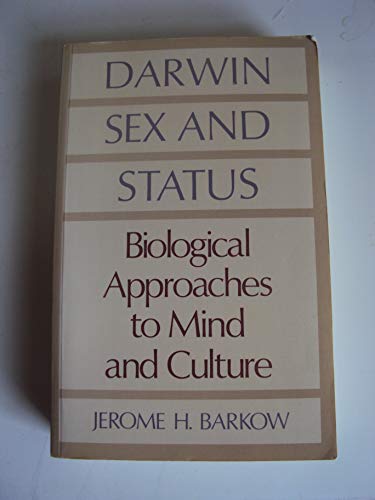 Stock image for Darwin, Sex, and Status: Biological Approaches to Mind and Culture for sale by Housing Works Online Bookstore