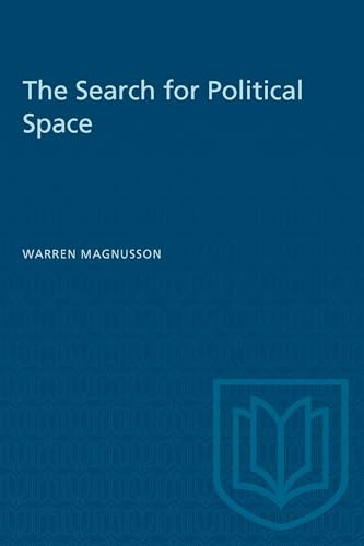 9780802068897: The Search for Political Space: Globalization, Social Movements, and the Urban Political Experience