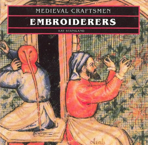 Beispielbild fr Embroiderers (Medieval Craftsmen) zum Verkauf von Wonder Book