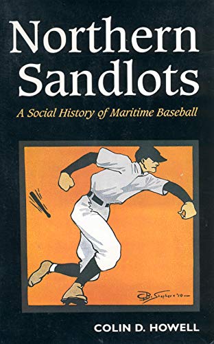 Stock image for Northern Sandlots: A Social History of Maritime Baseball for sale by ThriftBooks-Atlanta