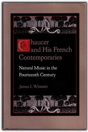 Beispielbild fr Chaucer and His French Contemporaries : Natural Music in the Fourteenth Century zum Verkauf von Better World Books