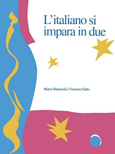 L\\ Italiano si impara in du - Barsacchi, Marco|Gatto, Vincenzo