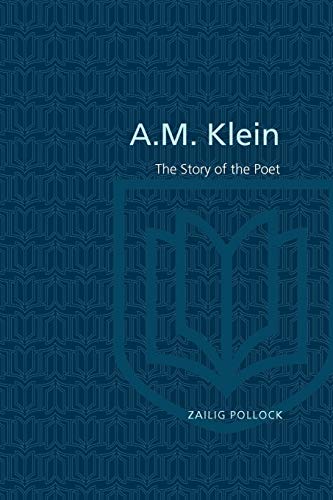 Imagen de archivo de A. M. Klein : The Story of the Poet a la venta por Better World Books