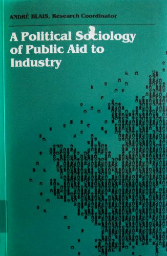 A Political Sociology of Public Aid to Industry