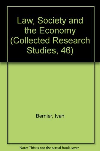 Law, Society and the Economy. [Text Englisch].(= Royal Commission . for Canada, Vol. 46) - Bernier, Ivan und Andrée Lajoie