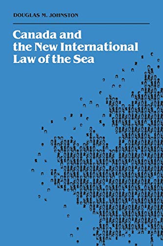 Beispielbild fr Canada and the New International Law of the Sea zum Verkauf von Better World Books