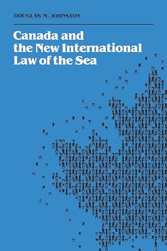 Stock image for Canada and the New International Law of the Sea for sale by Better World Books
