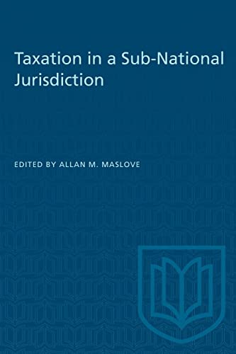 9780802074560: Taxation in a Sub-National Jurisdiction