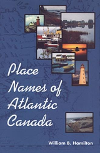 9780802075703: Place Names of Atlantic Canada