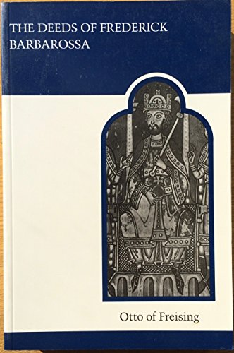 Beispielbild fr The Deeds of Frederick Barbarossa (Medieval Academy Reprints for Teaching) zum Verkauf von Ergodebooks