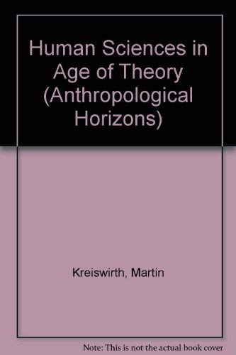 Beispielbild fr Constructive Criticism: The Human Sciences in the Age of Theory (THEORY/CULTURE) zum Verkauf von Books From California