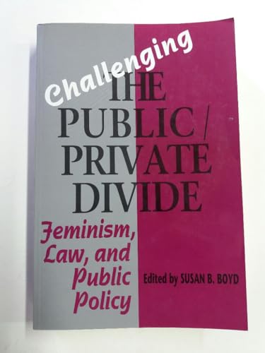 Imagen de archivo de Challenging the Public/Private Divide: Feminism, Law, and Public Policy a la venta por SecondSale