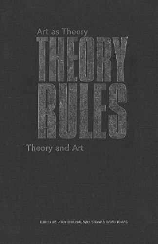 9780802076571: Theory Rules: Art as Theory / Theory as Art (Heritage)