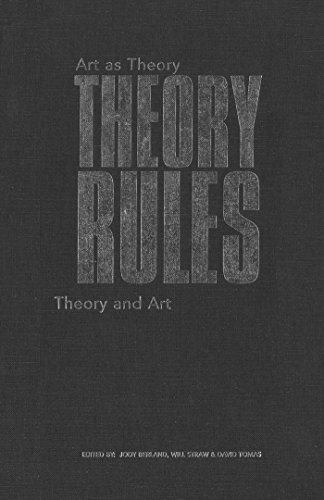 Stock image for Theory Rules: Art as Theory / Theory as art (Heritage) for sale by FITZ BOOKS AND WAFFLES