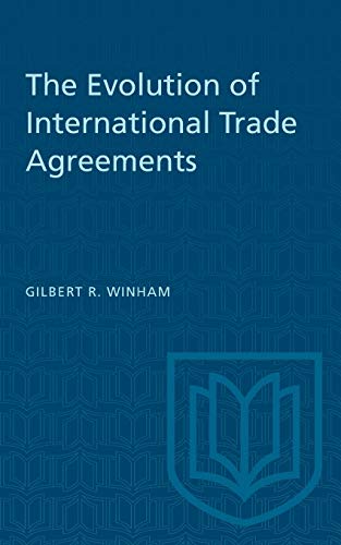 Stock image for The Evolution of International Trade Agreements (Heritage) for sale by Housing Works Online Bookstore