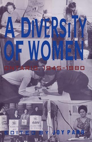 Beispielbild fr A Diversity of Women: Women in Ontario since 1945 zum Verkauf von Benjamin Books