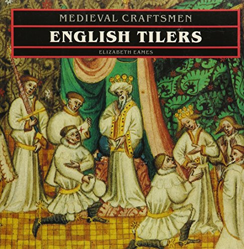 9780802077066: English Tilers (Medieval Craftsmen Series)