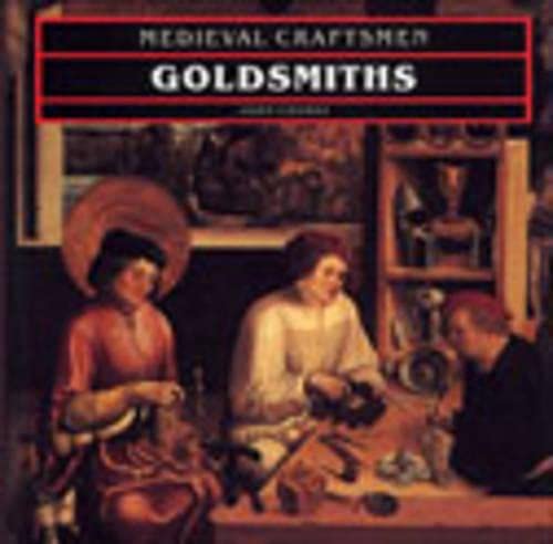 9780802077110: Goldsmiths: Medieval Craftsmen