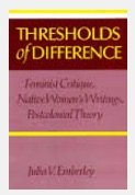 Thresholds of Difference: Feminist Critique, Native Women's Writings, Postcolonial Theory