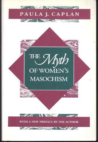 9780802077455: The Myth of Women's Masochism