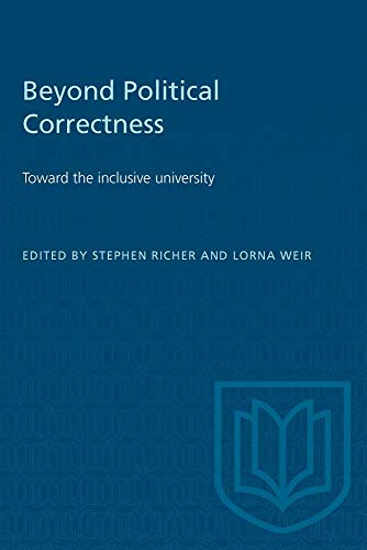 9780802077486: Beyond Political Correctness: Towards the Inclusive University (Heritage)