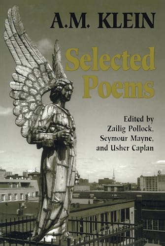 Imagen de archivo de Selected Poems: Collected Works of A.M. Klein a la venta por ThriftBooks-Atlanta