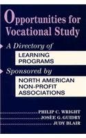 Beispielbild fr Opportunities for Vocational Study: A Directory of Learning Programs Sponsored by North American Non-Profit Associations zum Verkauf von Pella Books
