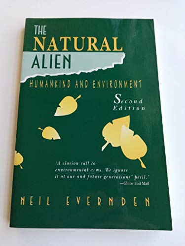 9780802077851: The Natural Alien: Humankind and Environment