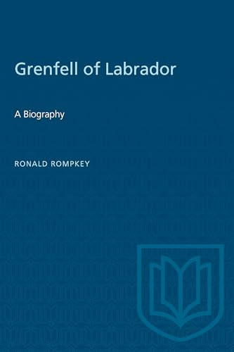 Stock image for Grenfell of Labrador: A Biography for sale by THE OLD LIBRARY SHOP