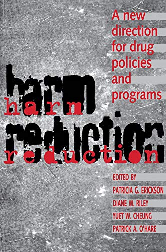Stock image for Harm Reduction: A New Direction for Drug Policies and Programs for sale by Laurel Reed Books